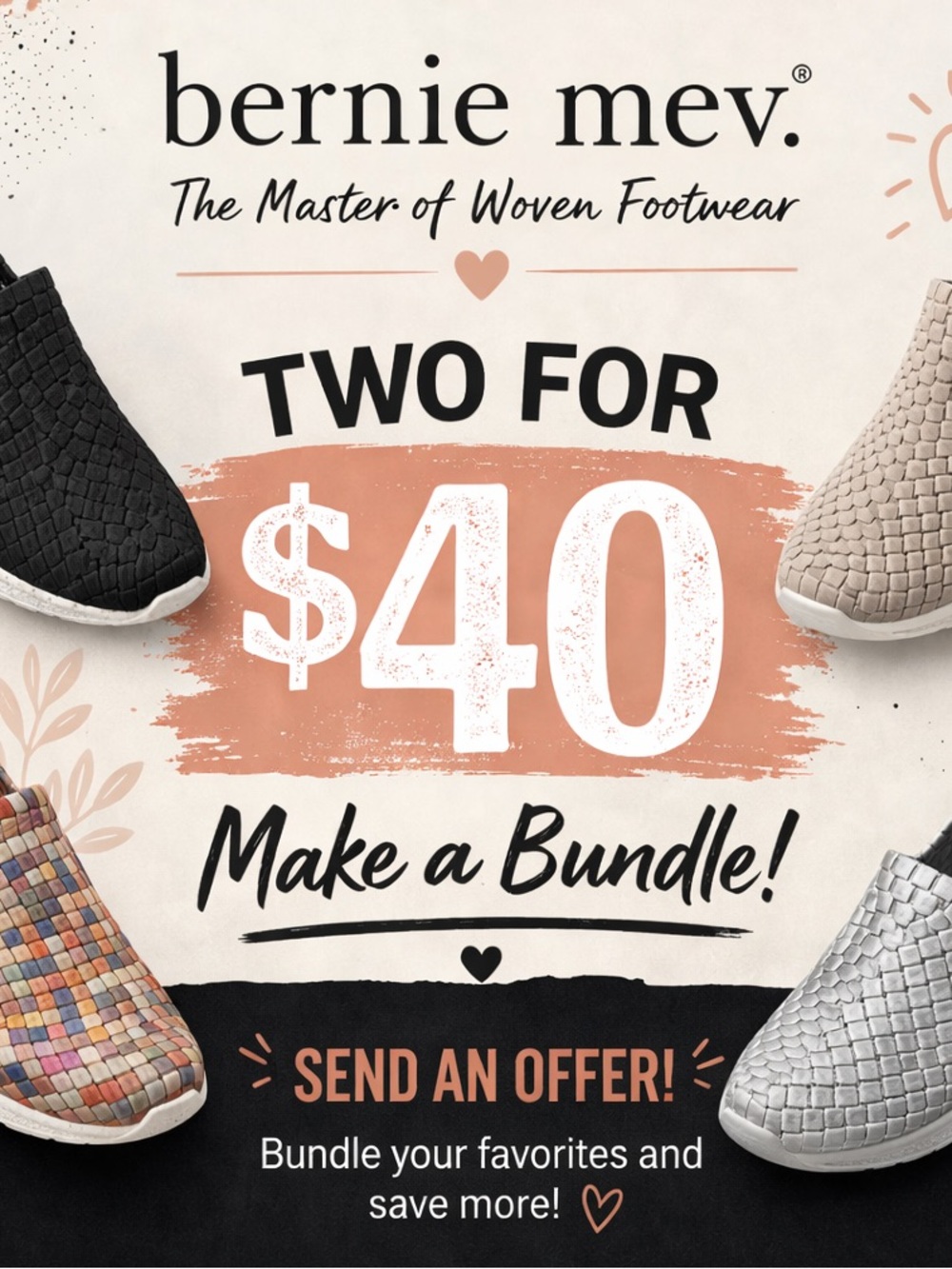 2for40 + free shipping Bernie Mev offer!!!